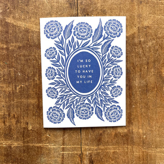 "I'm So Lucky to Have You in My Life," Offset Printed Card