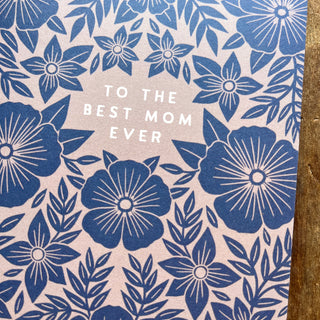 "To the Best Mom Ever," Offset Printed Card