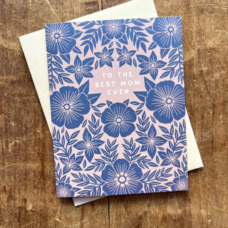 "To the Best Mom Ever," Offset Printed Card