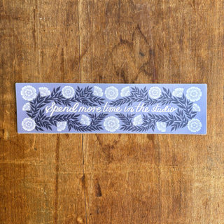 "Spend More Time in the Studio" Sticker