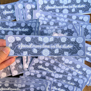 "Spend More Time in the Studio" Sticker